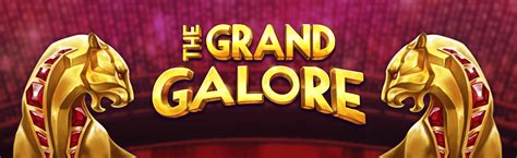 The Grand Galore 5
